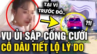 Vụ hàng xóm HÚC ĐỔ CỔNG RẠP CƯỚI dù đã xin trước cô dâu tiết lộ NGUỒN CƠN  Tin 3 Phút [upl. by Raasch664]