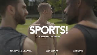 SPORTS  A GAY SHORT FILM BY KYLE KRIEGER [upl. by Olcott]