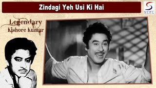 Zindagi Yeh Usi Ki Hai  Kishore Kumar  Kishore Kumar Sayeeda Khan [upl. by Aznecniv]