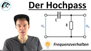 Hochpass 1Ordnung  Elektrotechnik [upl. by Samoht]