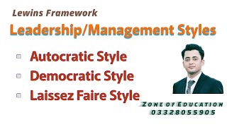 Leadership or management styles autocratic democratic laissez faire theory or styles [upl. by Yntirb]