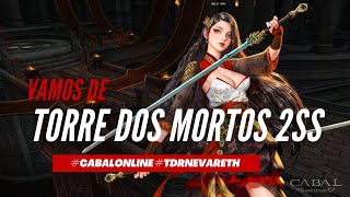 Nova Torre dos Mortos 2ss  Cabal Online [upl. by Aicnilav]