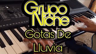 Grupo Niche  Gotas de Lluvia Piano [upl. by Dixon]