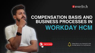 Compensation Basis and Business Processes in Workday HCM  ZaranTech [upl. by Danforth]