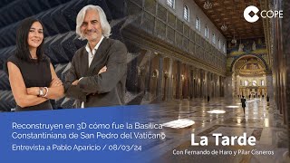 Reconstruyen en 3D la Basílica Constantiniana de S Pedro del Vaticano  Entrevista a Pablo Aparicio [upl. by Eiramik750]