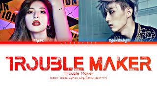 Trouble Maker  Trouble Maker Color Coded Lyrics EngRomHan가사 [upl. by Annoj]