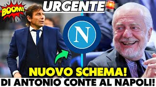 🔥NOTIZIE CLAMOROSE NUOVO SCHEMA TATTICO DI CONTE AL NAPOLI NOTIZIE DEL NAPOLI DI OGGI [upl. by Hillier]