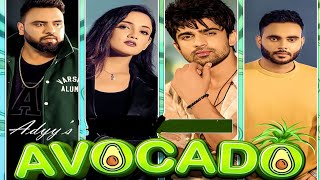 Avocado Song  Abhishek KumarAdyyRehaan KhanVasundhara PanditRiya GuptaAbhishek Kumar New Song [upl. by Elakram858]