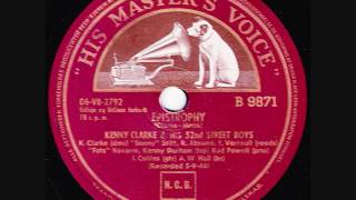 Kenny Clarke amp His 52nd Street Boys  Epistrophy  1946 [upl. by Divine81]