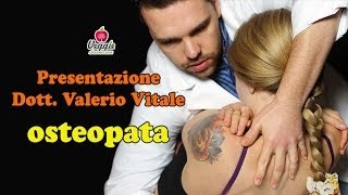 Presentazione dellosteopata Dott Valerio Vitale [upl. by Glennie376]