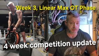 Powerlifting Competition Update  Candito Six Week Strength Week 3 Linear MAX OT Phase [upl. by Eetsud]