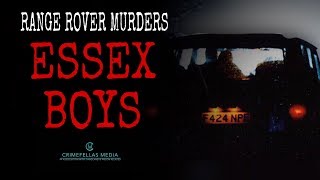 Range Rover Murders  The Essex Boys [upl. by Eicak]