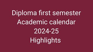 Important dates for Sem one Diploma studentsAcademic Calendar [upl. by Nickolas]