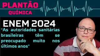 GABARITO ENEM 2024  As autoridades sanitárias brasileiras têm se preocupado muito nos últimos anos [upl. by Mil]