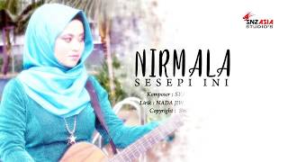 NIRMALA  Sesepi Ini Official Video Lyrict [upl. by Pitchford394]