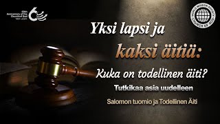 Salomon tuomio ja Todellinen Äiti  Jumalan seurakunta [upl. by Roht178]