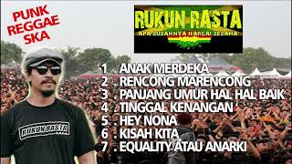 Kompilasi Lagu PUNK REGGAE SKA  RUKUN RASTA [upl. by Susejedairam]