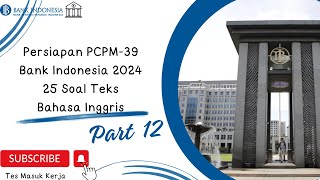 Persiapan PCPM 39 Bank Indonesia 2024  25 Soal Teks Bahasa Inggris Paket 2 [upl. by Yenhpad]