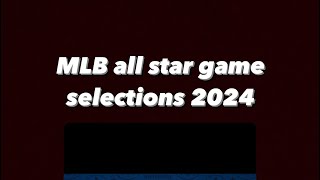 discussing the AL and NL all star selections 2024 [upl. by Leodora837]