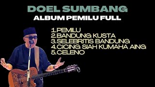 Doel Sumbang Full Album PEMILU Official Audio [upl. by Adniles]