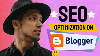 How To OPTIMIZE Google Blogger For SEO Search Engine Optimization on Blogspot 2025 [upl. by Godard]