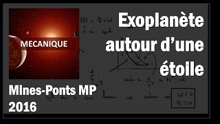 Exoplanète autour dune étoile  Mines MP 2016 [upl. by Eiznekcam134]