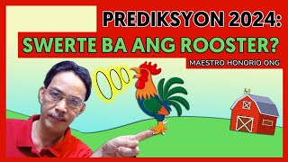 PREDIKSYON 2024 ANG KAPALARAN NG ROOSTER o TANDANG SA TAONG 2024  SWERTENG TANDANG ✓♥ 🐓 [upl. by Gussie440]