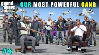 WE BECAME THE MOST POWERFUL GANG  GTA V GAMEPLAY 4  GTA 5 [upl. by Qidas]