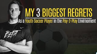 My 3 Biggest Regrets From 10Years of Coaching in Pay2Play Sports [upl. by Dody]