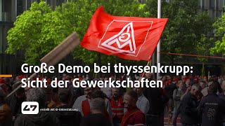 STUDIO 47 live  GROSSE DEMO BEI THYSSENKRUPP SICHT DER GEWERKSCHAFTEN [upl. by Cassaundra]