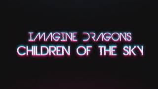 Imagine Dragons  Children of the Sky Karaoke Version [upl. by Aihsik823]