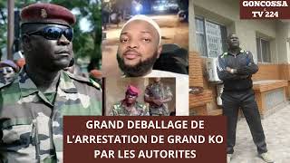 AGI LE KING  GRAND DEBALLAGE DE L’ARRESTATION DE GRAND KO PAR LES AUTORITES [upl. by Yvehc821]