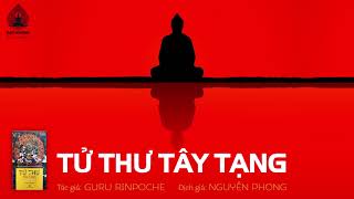 Tử Thư Tây Tạng  Dịch giả Nguyên Phong [upl. by Adnanref]