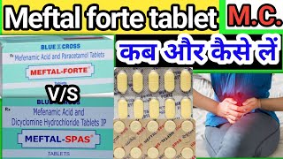 Meftal forte tablet uses in hindi  meftal forte tablet ke fayde  uses of meftal forte tablet in mc [upl. by Travers]