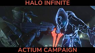 Halo Infinite Custom Campaign  Actium Campaign [upl. by Stefano]