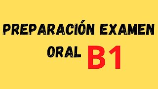 Preparación para Examen Oral B1 describiendo imágenes [upl. by Eisdnil]