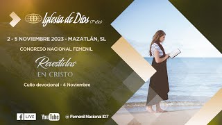 Congreso Nacional Femenil 2023 quotRevestidas en Cristoquot  4 Nov  Culto devocional [upl. by Frieda650]