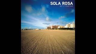 Sola Rosa  Turn Around feat Iva Lamkum [upl. by Bernelle]