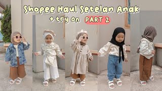 Shopee Haul Ootd Anak  try on part2  rekomendasi baju celana anak murah di shopee [upl. by Unni]