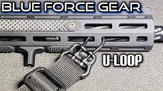 SLING ATTACHMENT  BLUE FORCE GEAR  ULOOP  QUICK LOOK [upl. by Kattie]