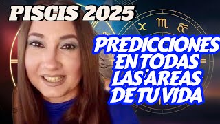 PISCIS PREDICCIONES 2025 prepárate para un año de gran transformación [upl. by Christos597]