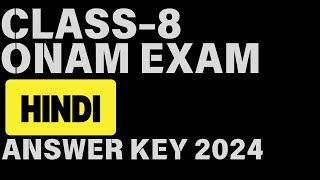 CLASS 8 ONAM EXAM HINDI QUESTION PAPER amp ANSWER KEY 2024 class8 hindi answerkey 2024 onam [upl. by Aileahcim]