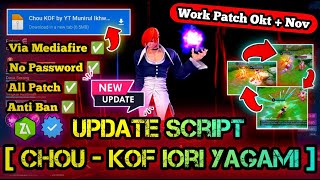 SCRIPT SKIN CHOU KOF FULL EFFECT NO PASSWORD TERBARU NEW PATCH MEDIAFIRE P3 [upl. by Bikales629]