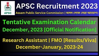 APSC Recruitment 2023 Tentative Examination Calendar December 2023 [upl. by Jew303]