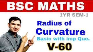 Radius of Curvature  BSC 1 Year Maths  V60  imp questions for BSC  Manoj sir [upl. by Adonis567]