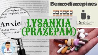 LYSANXIA Prazépam  TOUT SUR CE MÉDICAMENT quotBENZODIAZÉPINEquot  DOCTOR ALADDIN [upl. by Noreh]