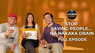 Stop saving people… na nakaka drain ft Libni Fortuna  S5 EP 7 FULL EPISODE [upl. by Wenn]