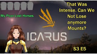 That Was IntenseCan We Stop Killing My Horses  Icarus  Styx Open World MultiPlayer  S3 E5 [upl. by Ardua907]