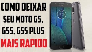 Como deixar o seu Moto G5S Plus Moto G5S Moto G5 mais rápido [upl. by Annawaj]