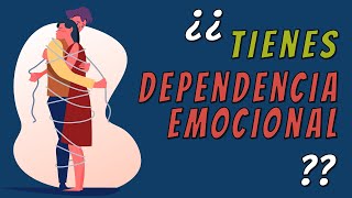 6 señales de que tienes DEPENDENCIA EMOCIONAL [upl. by Annahvas]